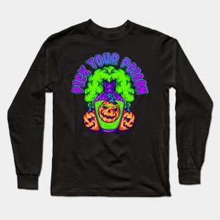 Pick your poison Long Sleeve T-Shirt